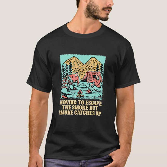 Flytta till Escape Camping Camper Humor S T Shirt (Framsida)