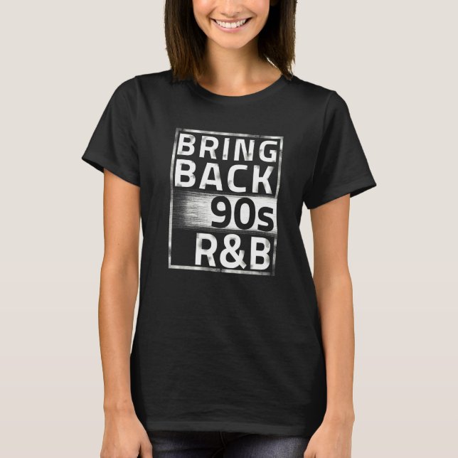 Flytta tillbaka 90s R&B T Shirt (Framsida)
