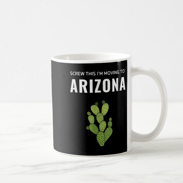 Flyttar bort fan, jag flyttar till Arizona State Kaffemugg (Höger)