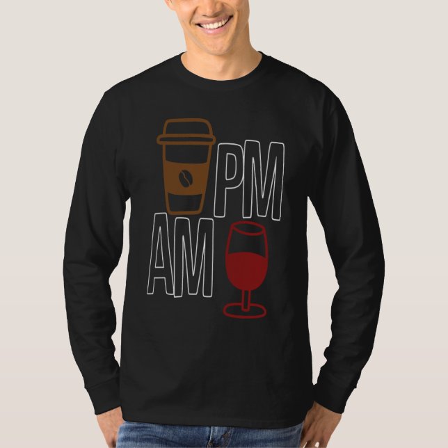 FM kaffe PM vinn kläder sarkasm T Shirt (Framsida)