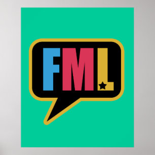 FML (affisch) Poster