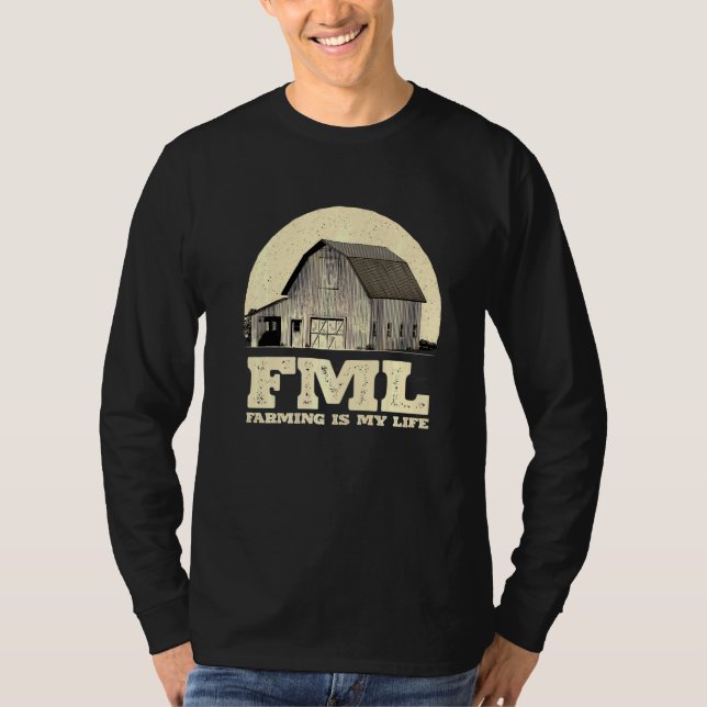 Fml-jordbruk är min livsuppfödare Humor Rancher Ho T Shirt (Framsida)