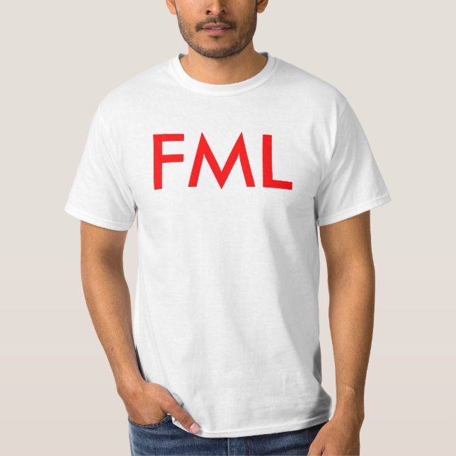 FML (mata min llama), Tee Shirt (Framsida)