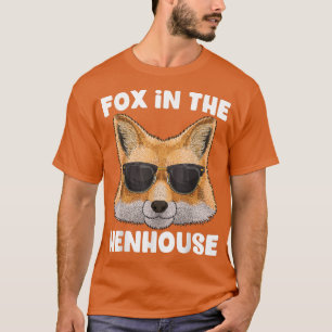 Fo in Henhouse Funny Cute Fo Pun Dont Care Sar T Shirt