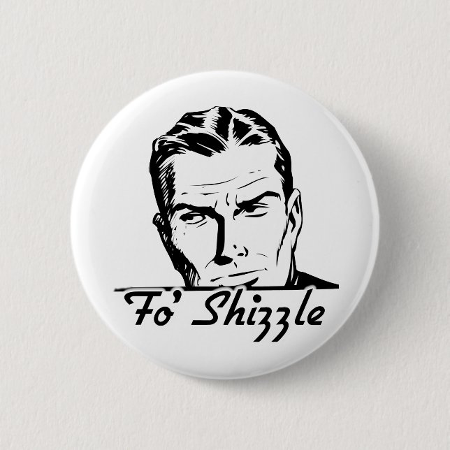 Fo Shizzle Retro man Knapp (Framsida)
