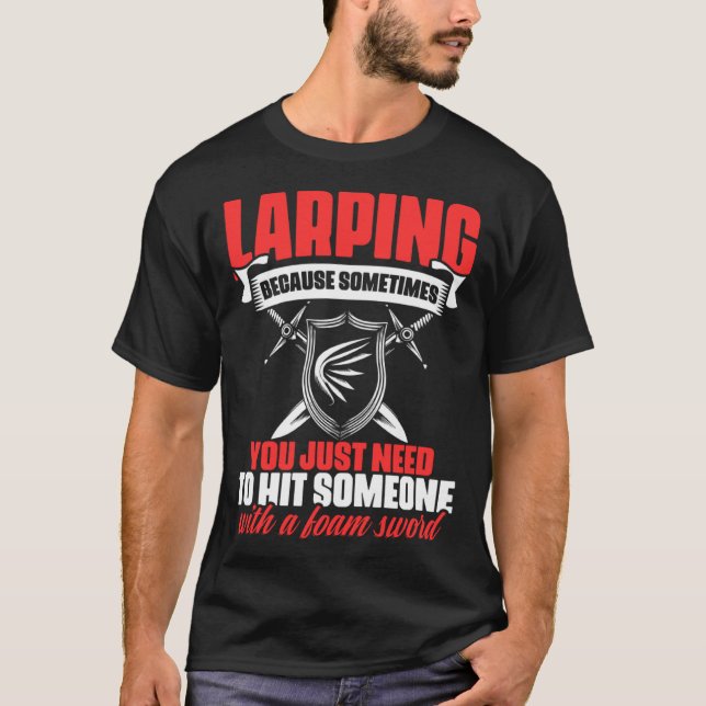 Foam Sword Live Action Role Playing Larping Gamer  T Shirt (Framsida)