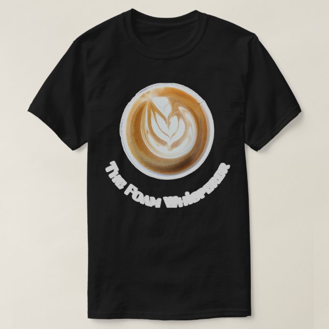 Foam Whisperer Cappuccino Barista T Shirt (Design framsida)