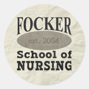 Focker School of Nursing Funny Runt Klistermärke