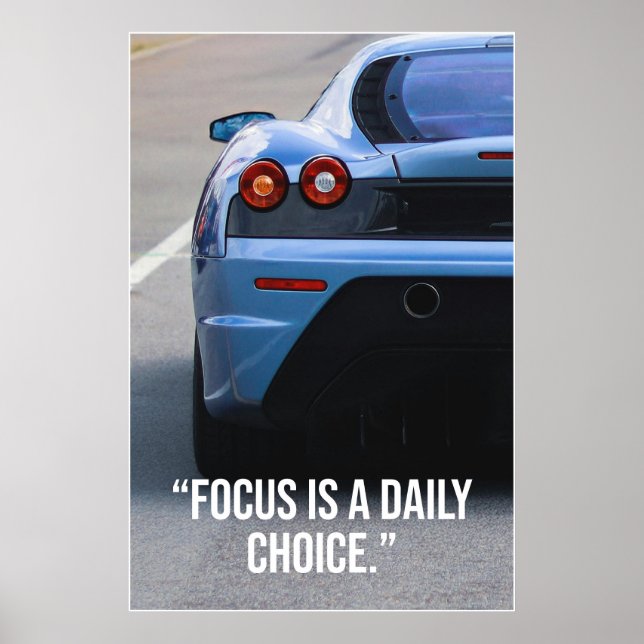 Focus Is a Daily Choice Car Quote Poster (Framsidan)