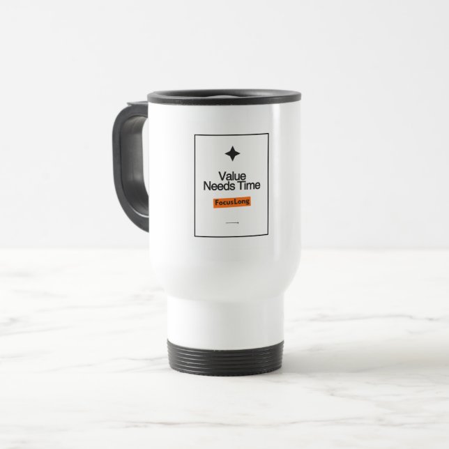 Focus Long Travel Mug | Value Needs Time Design Resemugg (Framsida vänster)