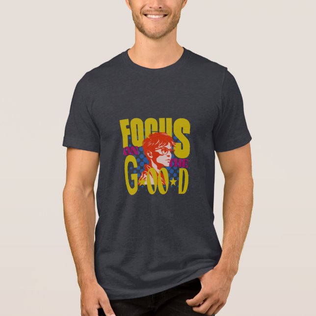 focus on the good t shirt (Framsida)