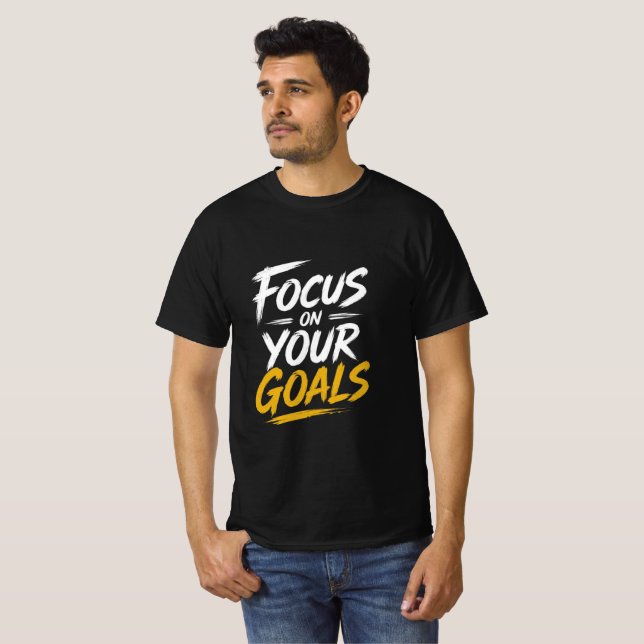 Focus On Your Goals Motivational T Shirt (Hel framsida)
