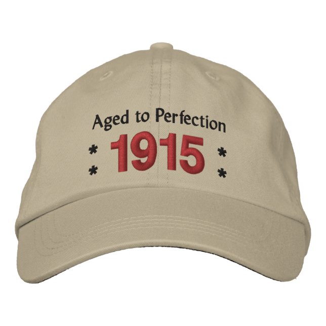 Född 1915 ÅLDRAS TILL PERFECTION 100 födelsedag V2 Broderad Keps (Framsida)