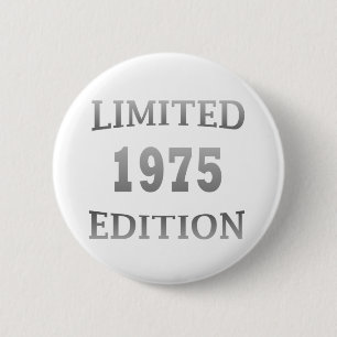 Född 1975, begränsad utgåva knapp
