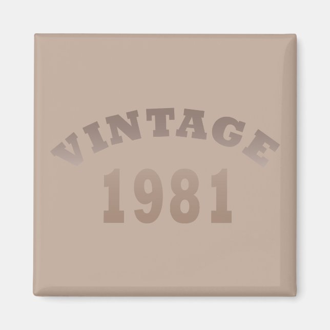Född 1981 vintage födelsedag magnet (Framsidan)