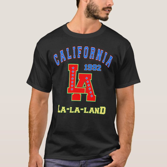 Född 1992, La Land, Los Angeles, Kalifornien T Shirt (Framsida)