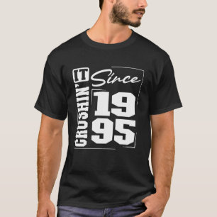Född 1995, Crushinu2019 Det Sedan 1995 Universitet T Shirt