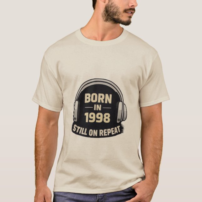 Född 1998 Fortfarande på Upprepning T-Shirt – Vint (Framsida)
