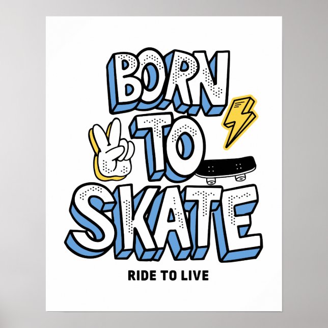 Född att åka skate åka leva poster (Framsidan)