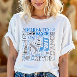 Född att Dansa Blå/Svart/Valfri Färg ID277 T Shirt