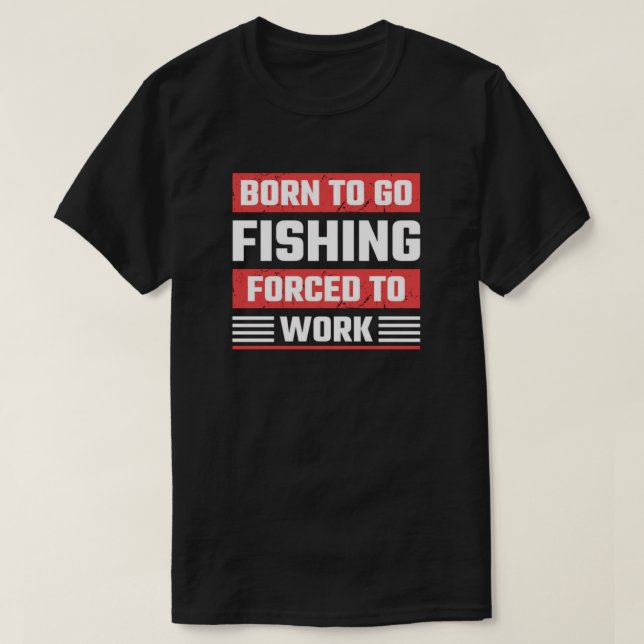 FÖDD ATT FISKA T SHIRT (Design framsida)