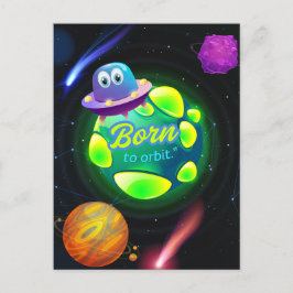 Född att gå i omloppsbana vykort