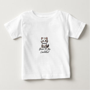 "Född att Kramas Söt Katt Bebis T-Shirt" T Shirt