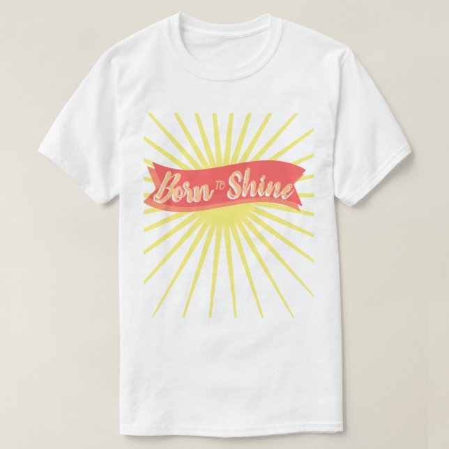 Född att Lysa – Motiverande Minimalistisk Typograf T Shirt (Design framsida)