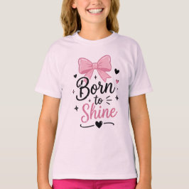 Född att Lysa Teenageflickor Grafisk T-Shirt