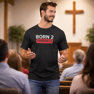 Född att Predika Rolig Pastor T Shirt