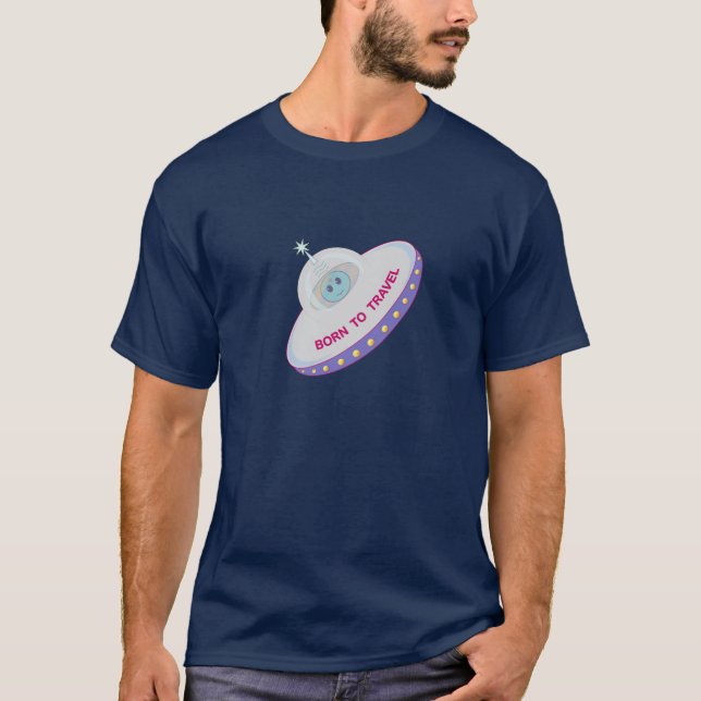 Född att resa söt utomjording & flygande tefat tee shirt (Framsida)