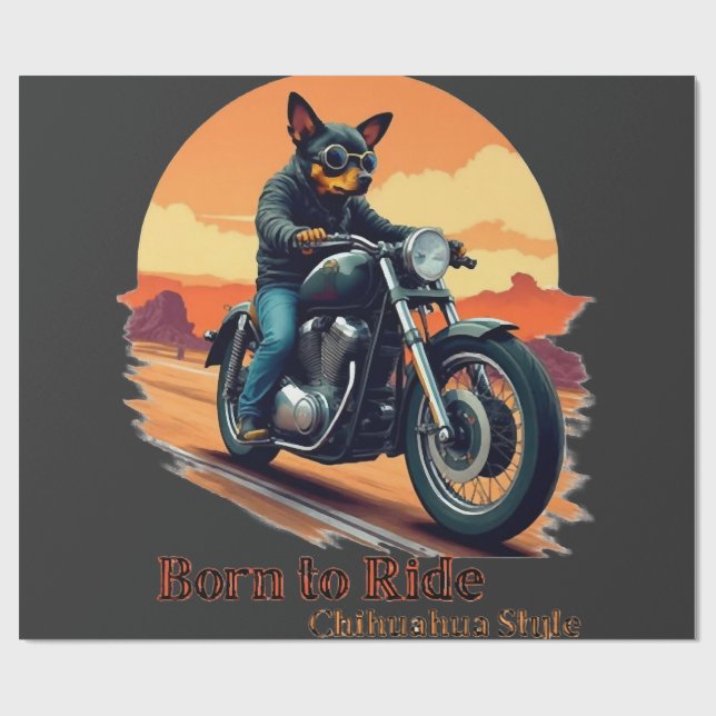 Född att Rida Chihuahua Motorcykel Konsttryck Presentpapper (Platt)