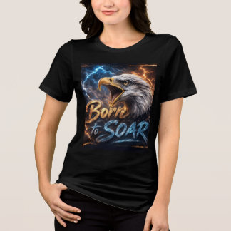 Född att Sväva Örn T-Shirt | Motiverande Frihet