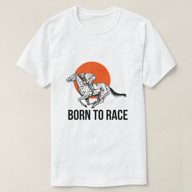 Född att tävla hästkapplöpning T-Shirt (Design framsida)