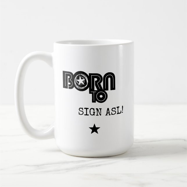Född att Teckna ASL Kaffemugg (Vänster)