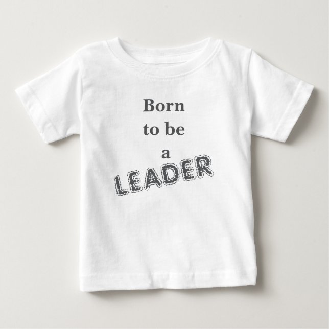 Född att vara en ledartröja t shirt (Framsida)