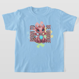 Född att vara unik Söt rosa drake – Inspirerande T Shirt