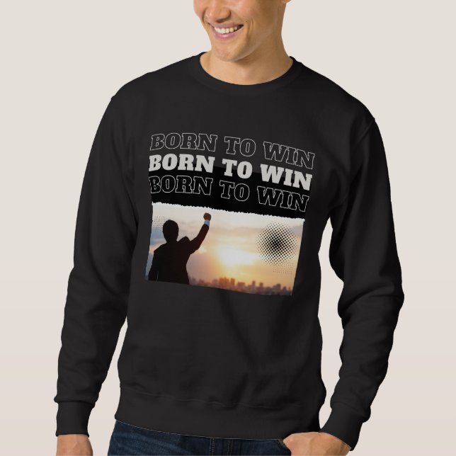 FÖDD ATT VINNA City Victory-sweatshirt Lång Ärmad Tröja (Framsida)