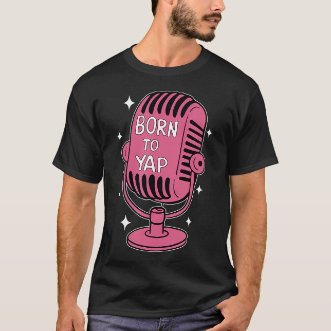 Född Att Yappa Professionell Yapper Tjej T Shirt (Framsida)