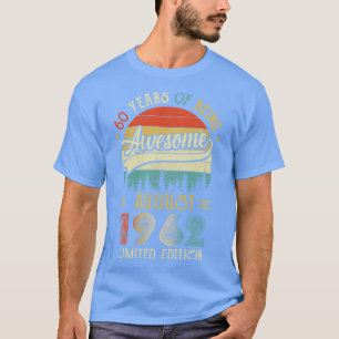 Född augusti 1962 60:e födelsedagen 1962 60 år t shirt