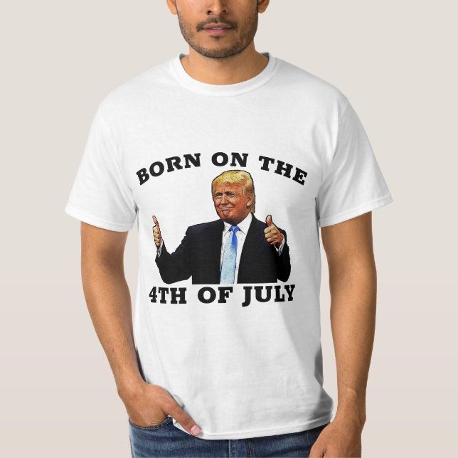 FÖDD DEN 4:E JULY TRUMP T-SHIRTS (Framsida)