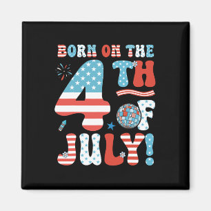 Född den 4 juli 4 juli Åldag Pa Magnet