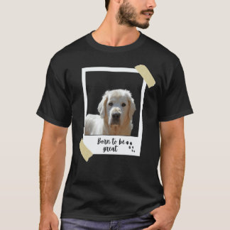 Född Denna Stora Söta Golden Retriever Hund Och Va T Shirt