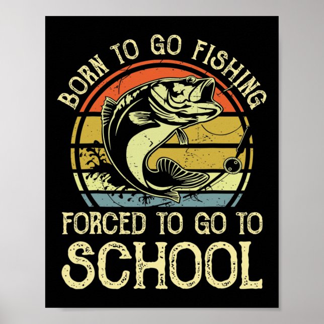 Född fiskande tvingad att gå i skolan rolig byss f poster (Framsidan)