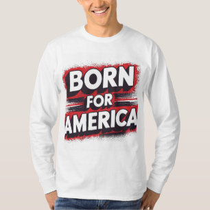 Född för Amerika T-Shirt