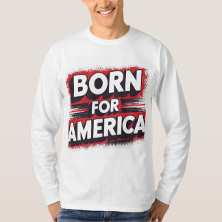 Född för Amerika T-Shirt