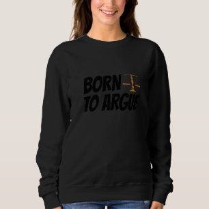 Född För Att Argumentera Advokat Juristbyrå Advoka T Shirt