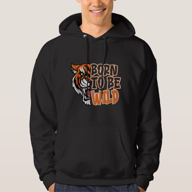 Född för att bli Vild - tigerkonst Hoodie (Framsida)