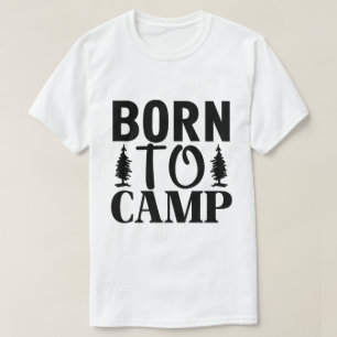 Född För Att Campa T Shirt