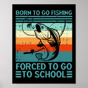 Född För Att Fiska Tvångsskola Poster